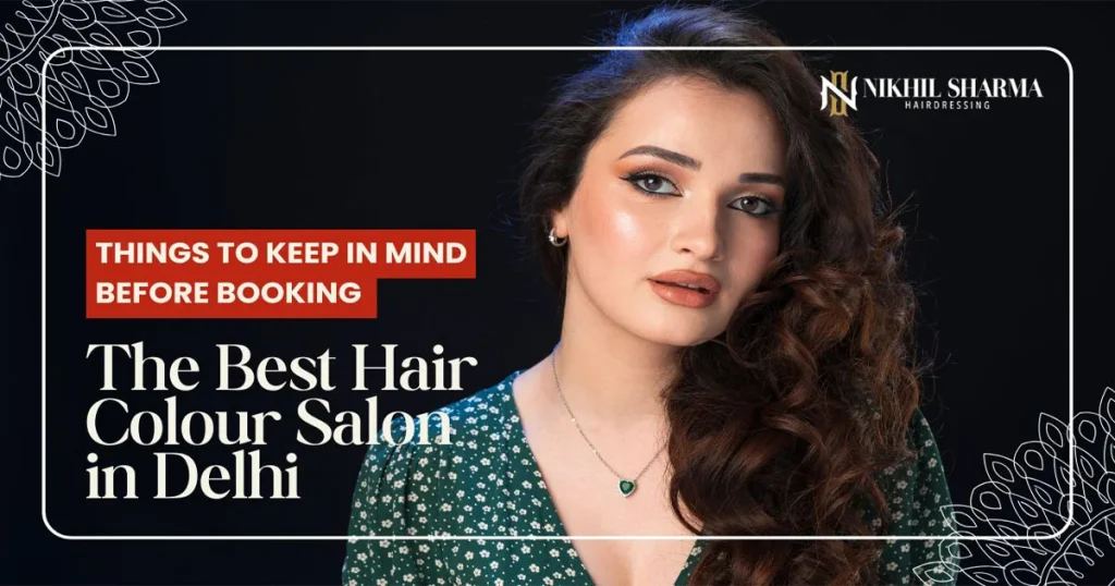 best hair colour salon in delhi