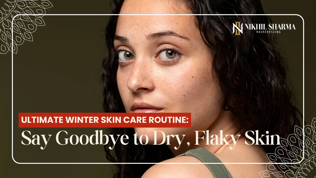 winter skin care routine