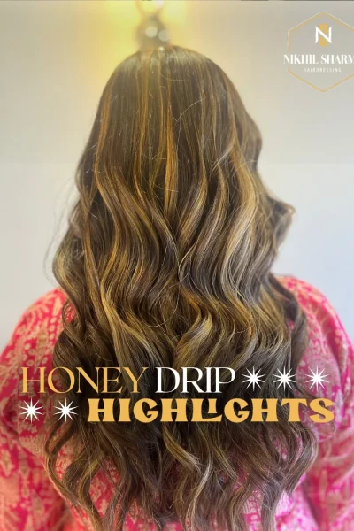 Honey Drip Highlights_Hair Color Salon -Nikhil Sharma HairDressing_Defence Colony South Delhi_Arjun Marg Gurugram